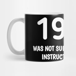 1984 WAS NOT SUPPOSED TO BE AN INSTRUCTION MANUAL Mug